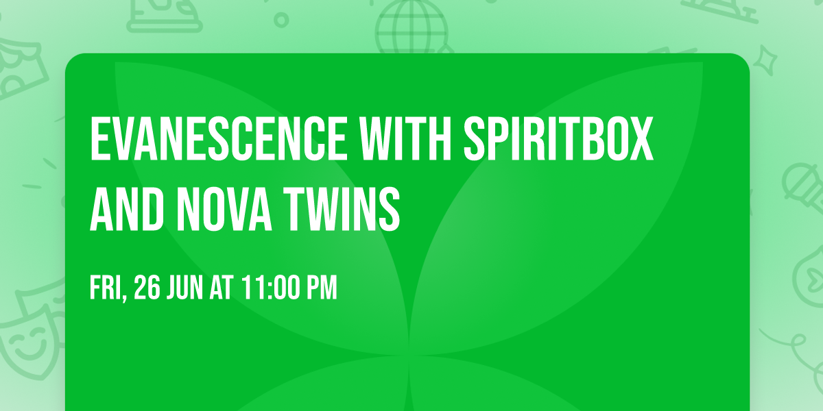 Evanescence with Spiritbox and Nova Twins