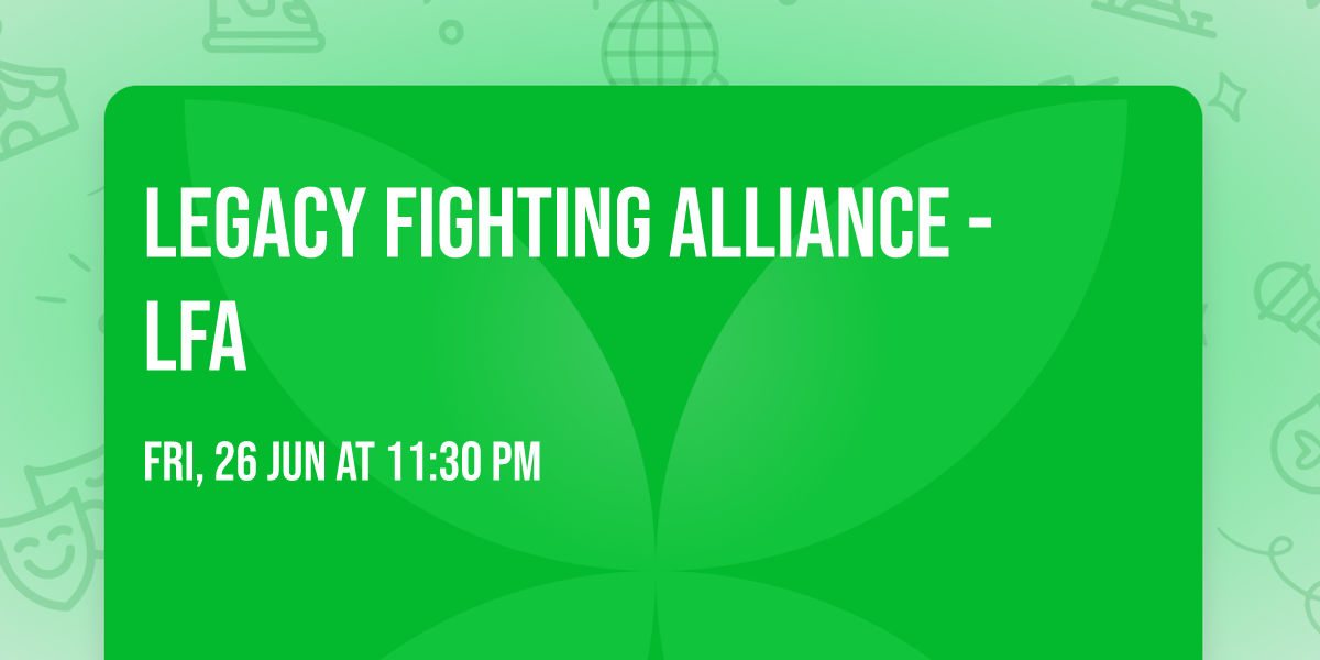 Legacy Fighting Alliance - LFA