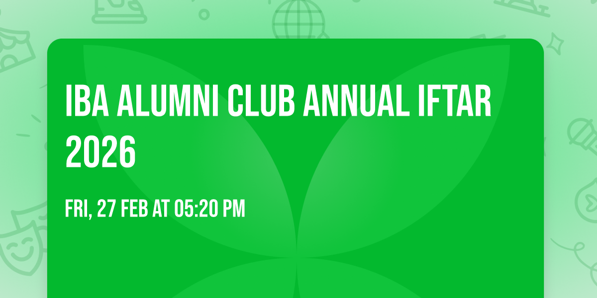 IBA Alumni Club Annual Iftar 2026