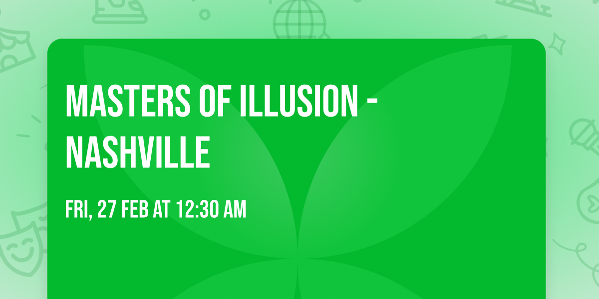 Masters of Illusion - Nashville