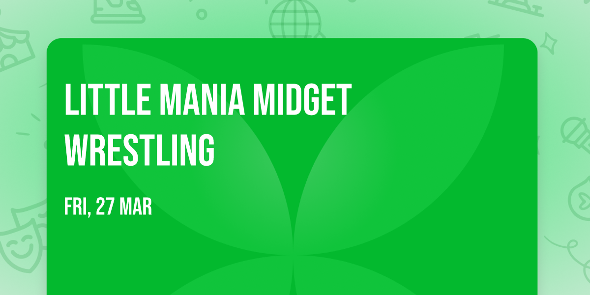 Little Mania Midget Wrestling