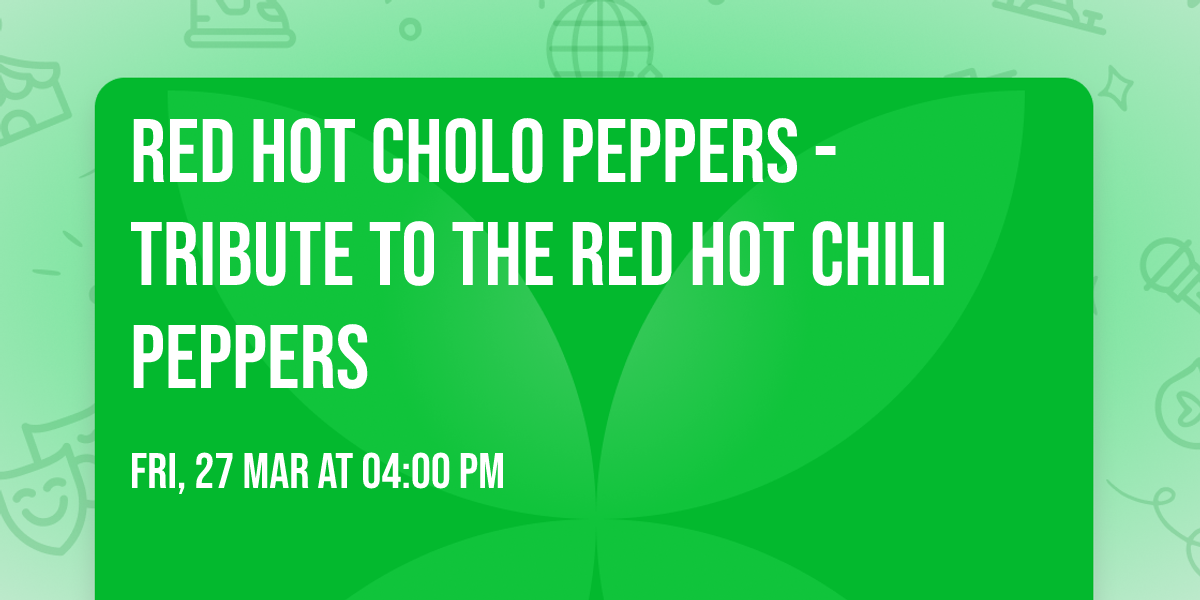 Red Hot Cholo Peppers - Tribute to the Red Hot Chili Peppers