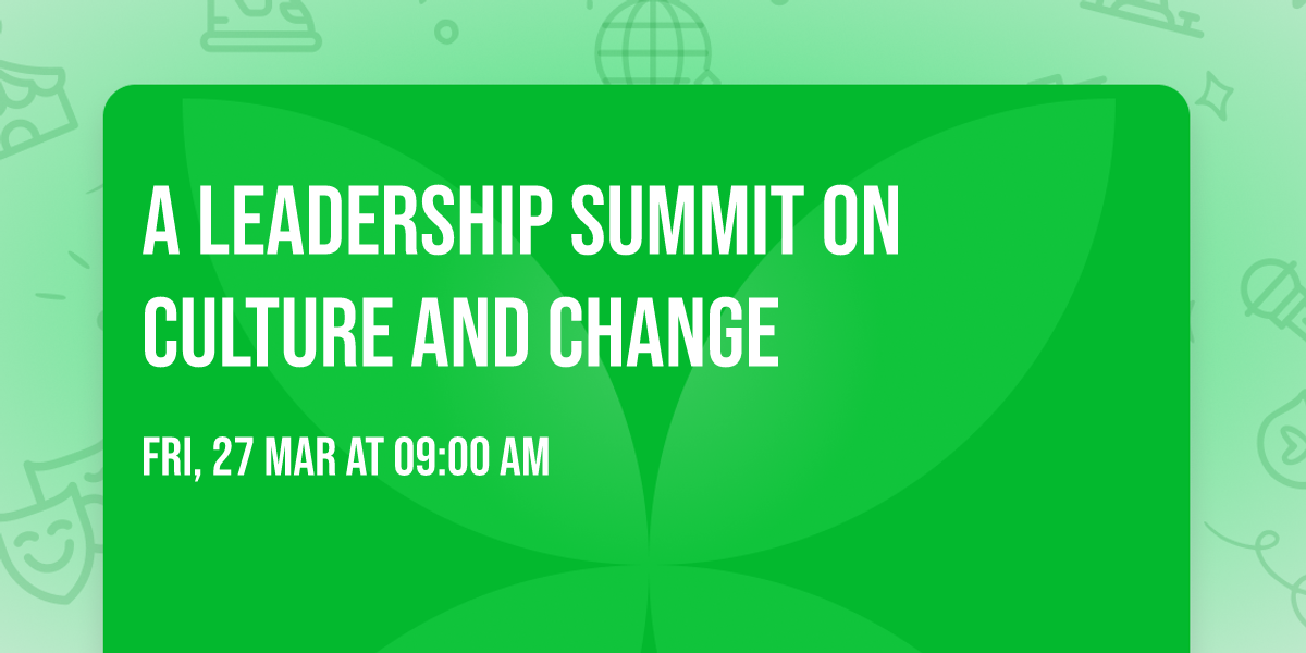 A Leadership Summit on Culture and Change