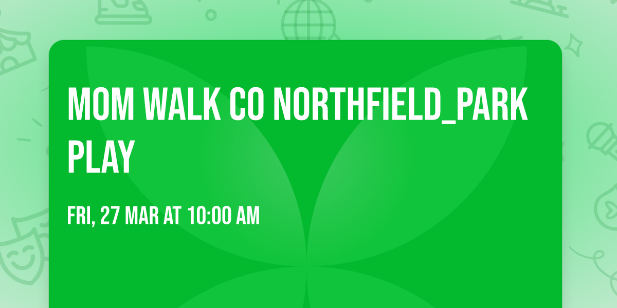 Mom Walk Co Northfield_Park Play