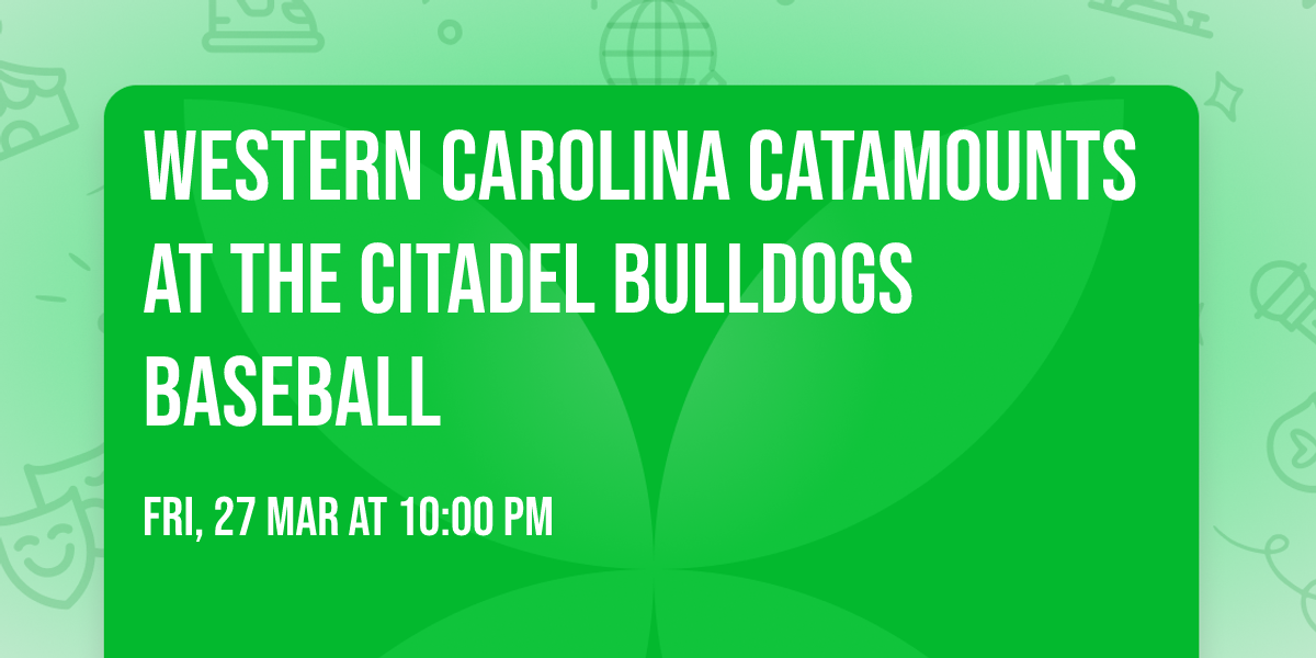 Western Carolina Catamounts at The Citadel Bulldogs Baseball
