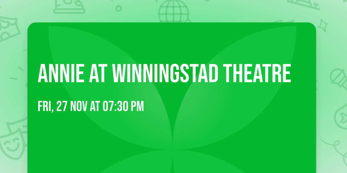 Annie at Winningstad Theatre