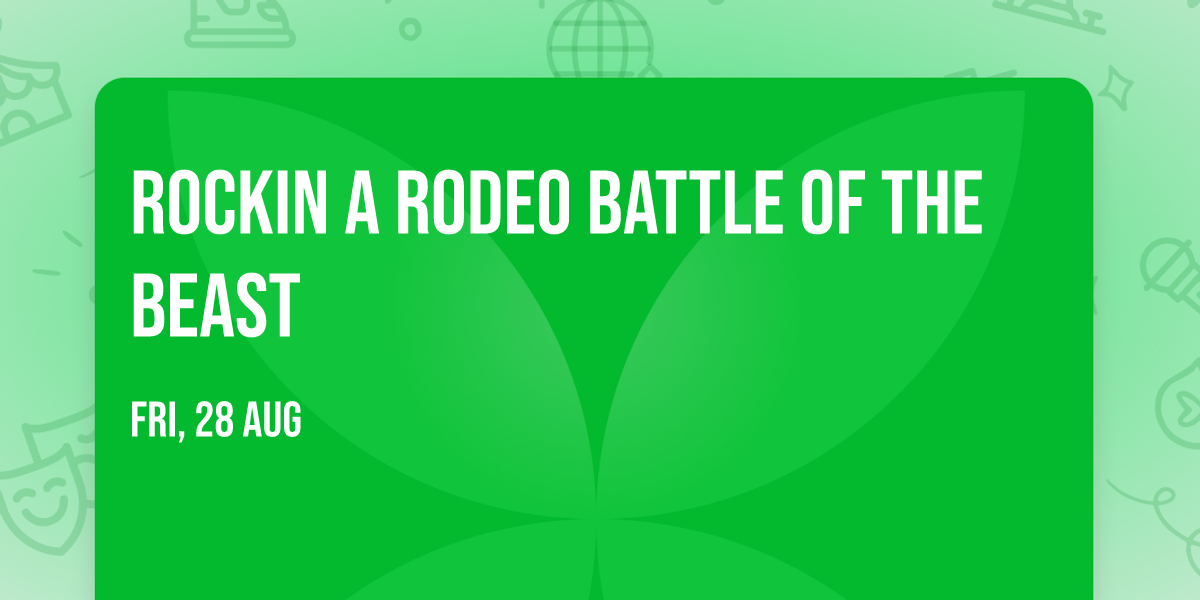 Rockin A Rodeo Battle of the Beast
