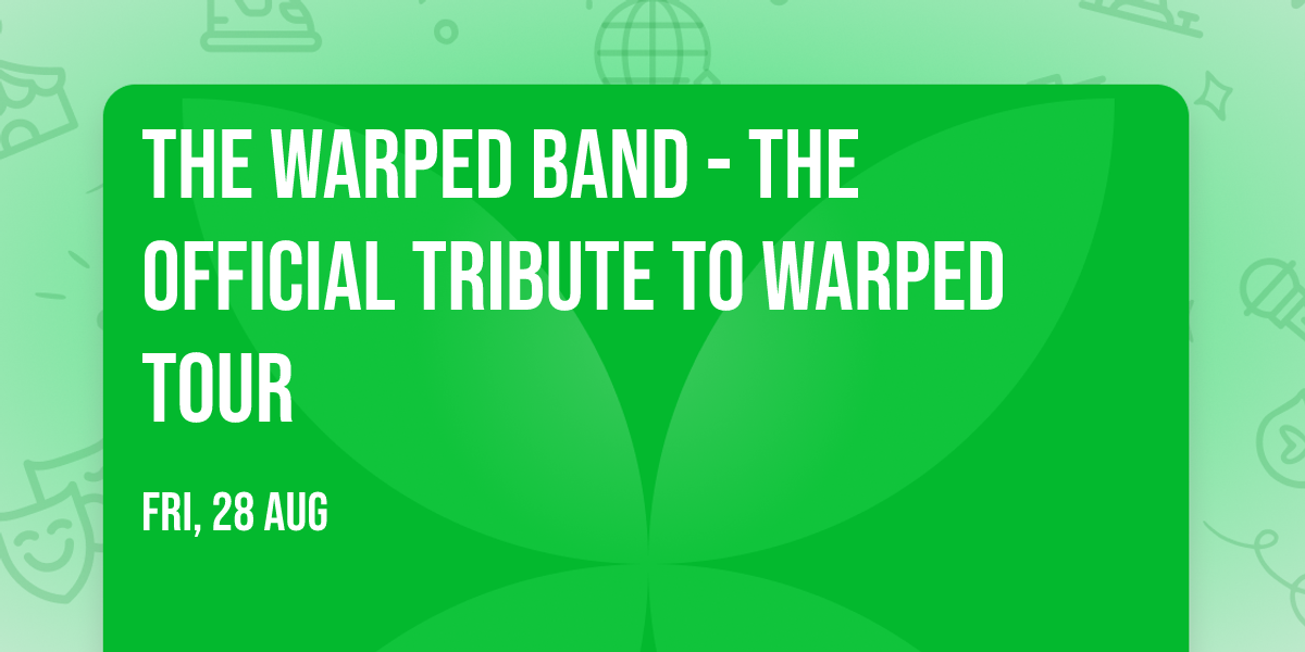 The Warped Band - The Official Tribute to Warped Tour