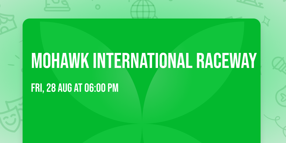 Mohawk International Raceway 