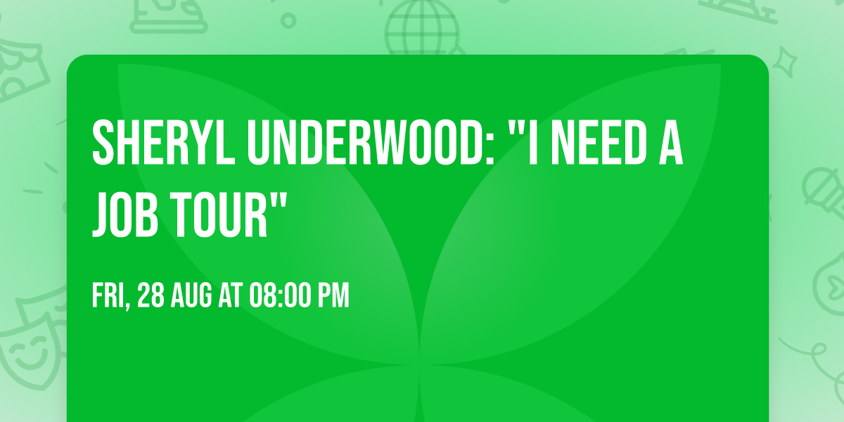 Sheryl Underwood: "I Need a Job Tour" 