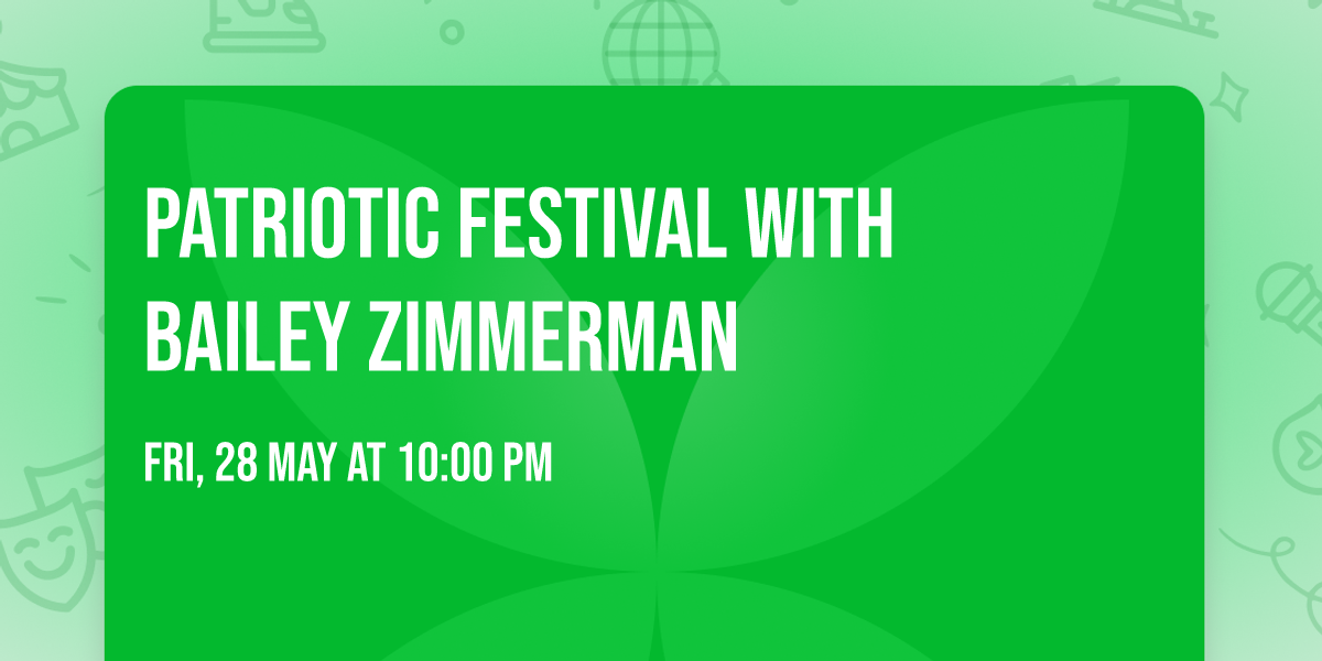 Patriotic Festival with Bailey Zimmerman