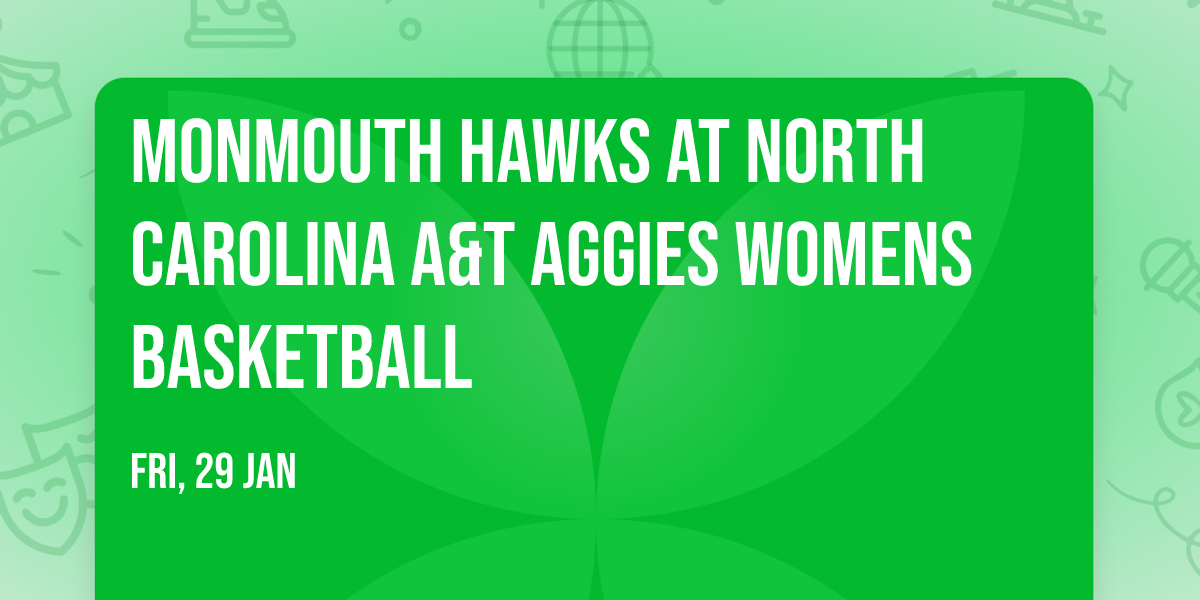 Monmouth Hawks at North Carolina A&T Aggies Womens Basketball