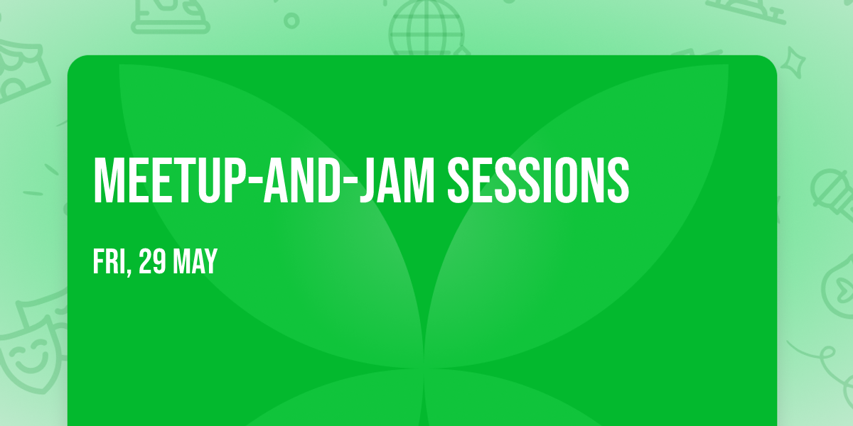 Meetup-and-jam sessions