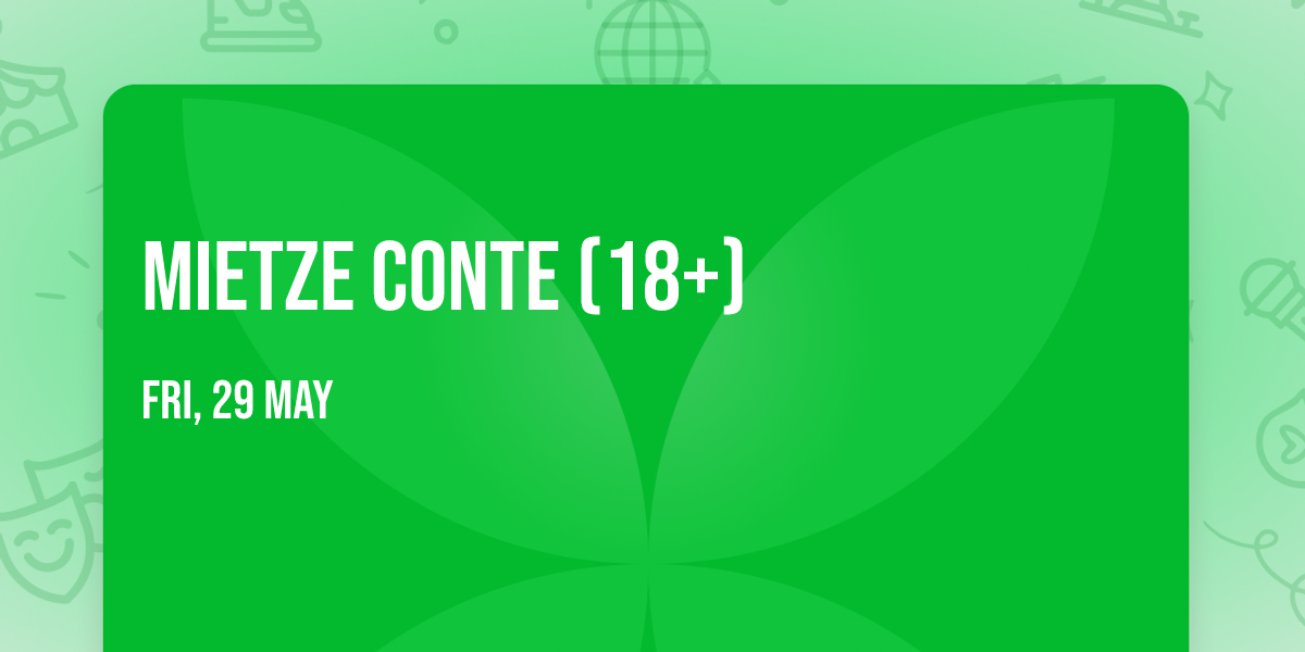 Mietze Conte (18+)