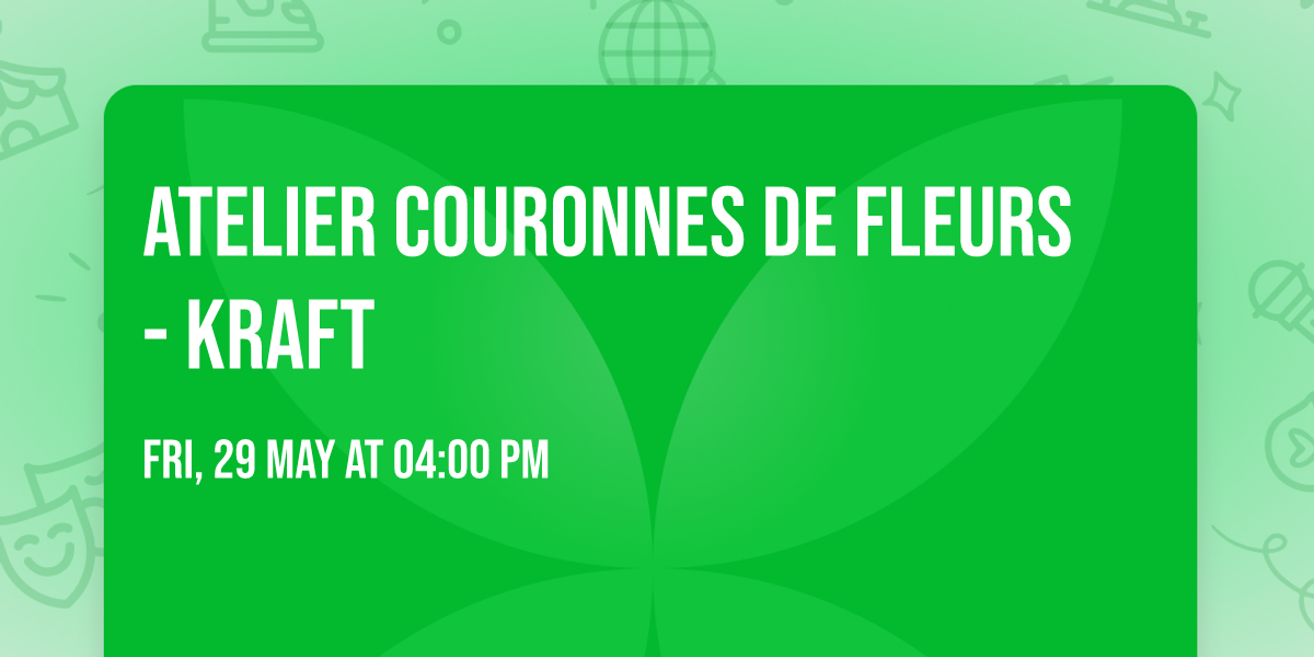 Atelier couronnes de fleurs - Kraft