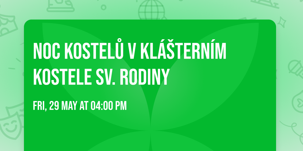 Noc kostel\u016f v Kl\u00e1\u0161tern\u00edm kostele sv. Rodiny