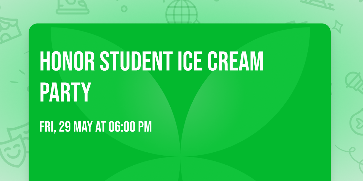 Honor Student Ice Cream Party
