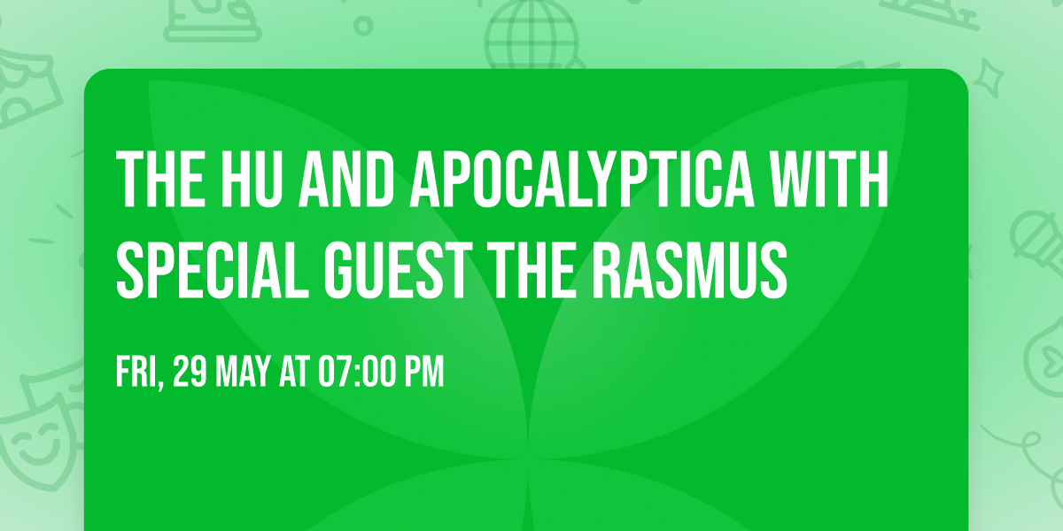 The HU and Apocalyptica with Special Guest The Rasmus