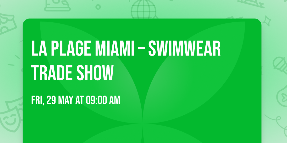 La Plage Miami \u2013 Swimwear Trade Show