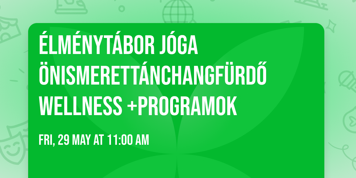 \u00c9lm\u00e9nyt\u00e1bor \u2728\ufe0fj\u00f3ga \u2728\ufe0f\u00f6nismeret\u2728\ufe0ft\u00e1nc\u2728\ufe0fhangf\u00fcrd\u0151 \u2728\ufe0fwellness +programok