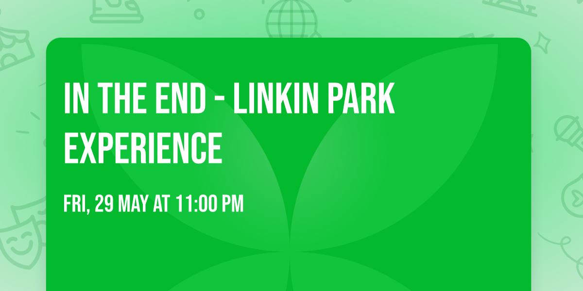 In The End - Linkin Park Experience