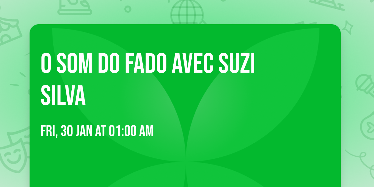 O SOM DO FADO avec Suzi Silva