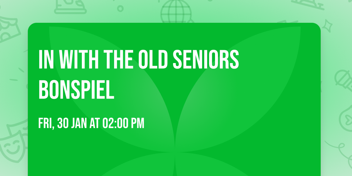 In With the Old Seniors Bonspiel