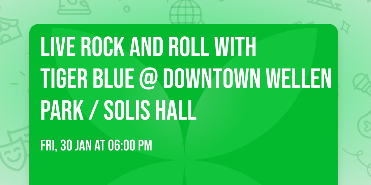 Live Rock and Roll with Tiger Blue @ Downtown Wellen Park \/ Solis Hall