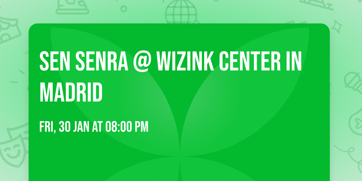 Sen Senra @ WiZink Center in Madrid