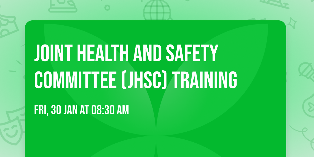Joint Health and Safety Committee (JHSC) Training