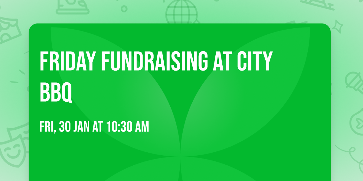 Friday Fundraising at City BBQ