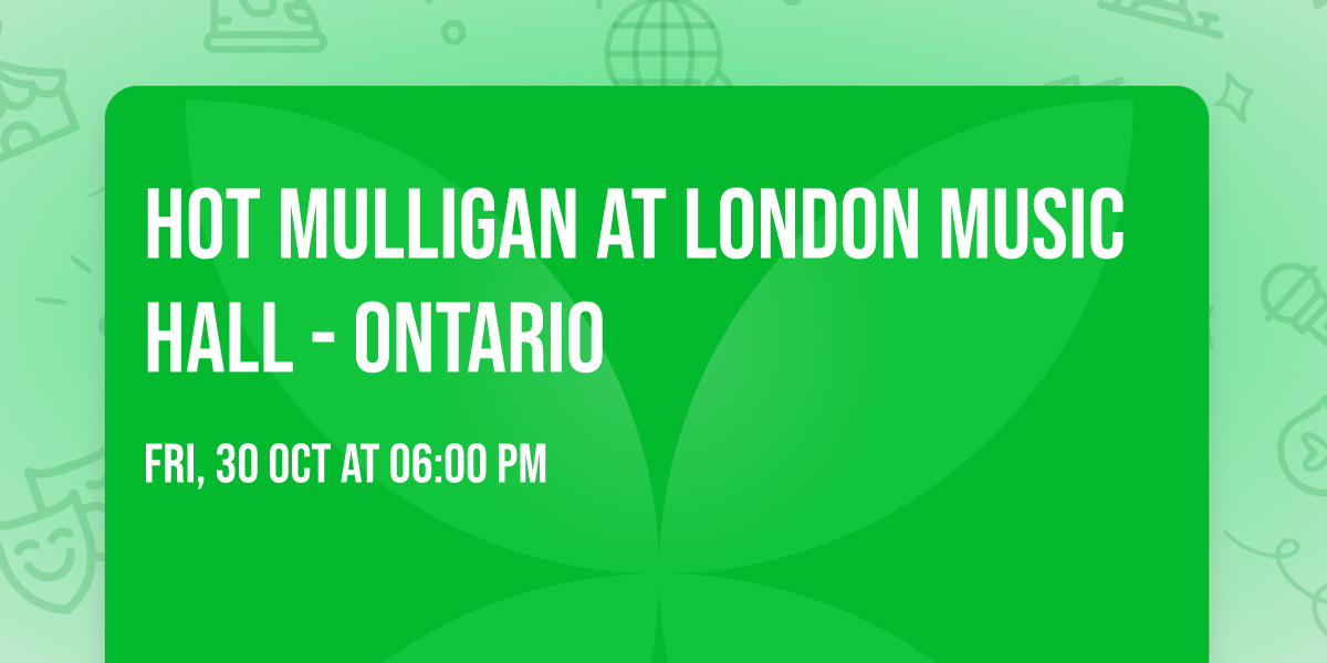 Hot Mulligan at London Music Hall - Ontario