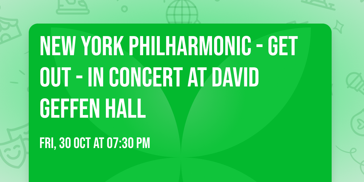 New York Philharmonic - Get Out - In Concert at David Geffen Hall