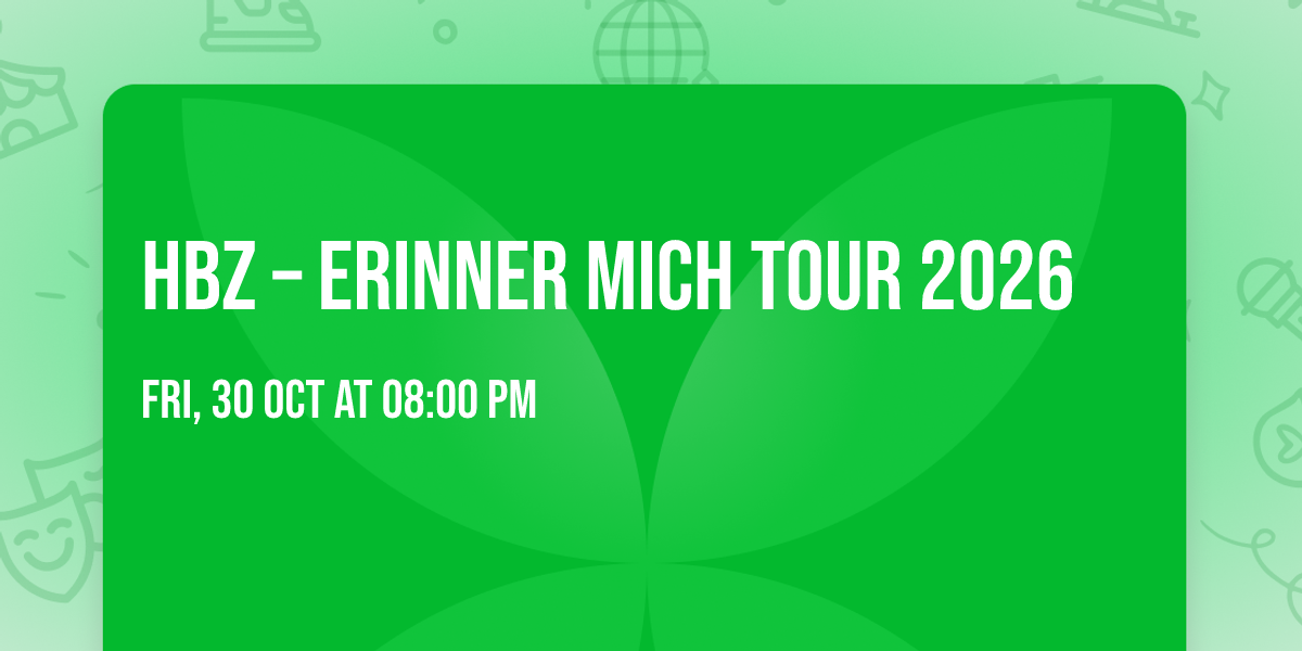 HBz \u2013 ERINNER MICH Tour 2026