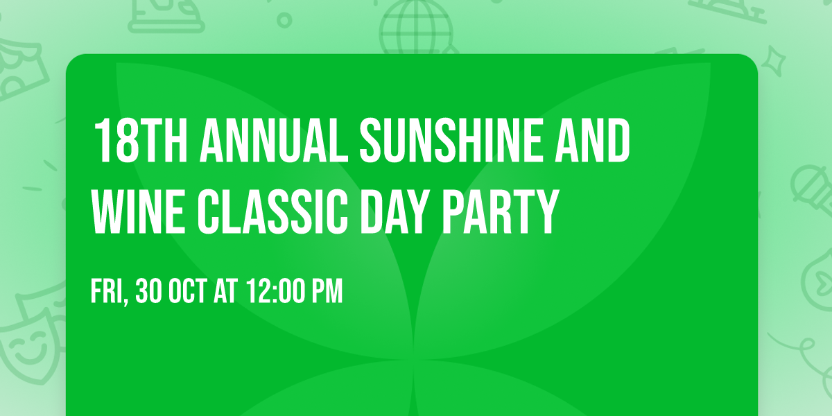 18th Annual Sunshine and Wine Classic Day Party