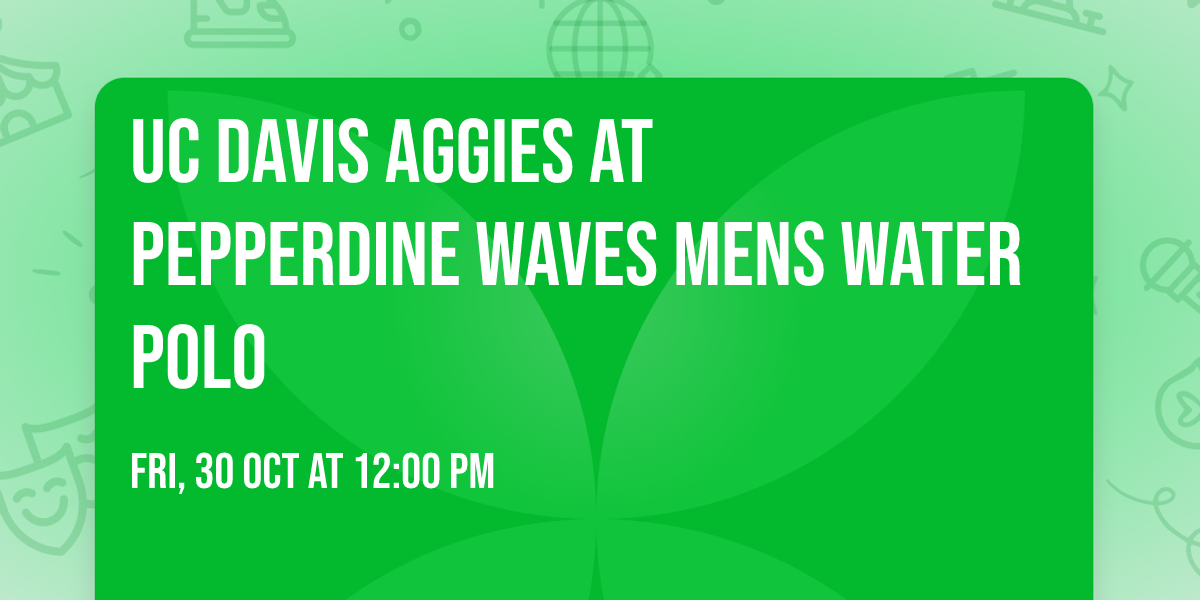 UC Davis Aggies at Pepperdine Waves Mens Water Polo