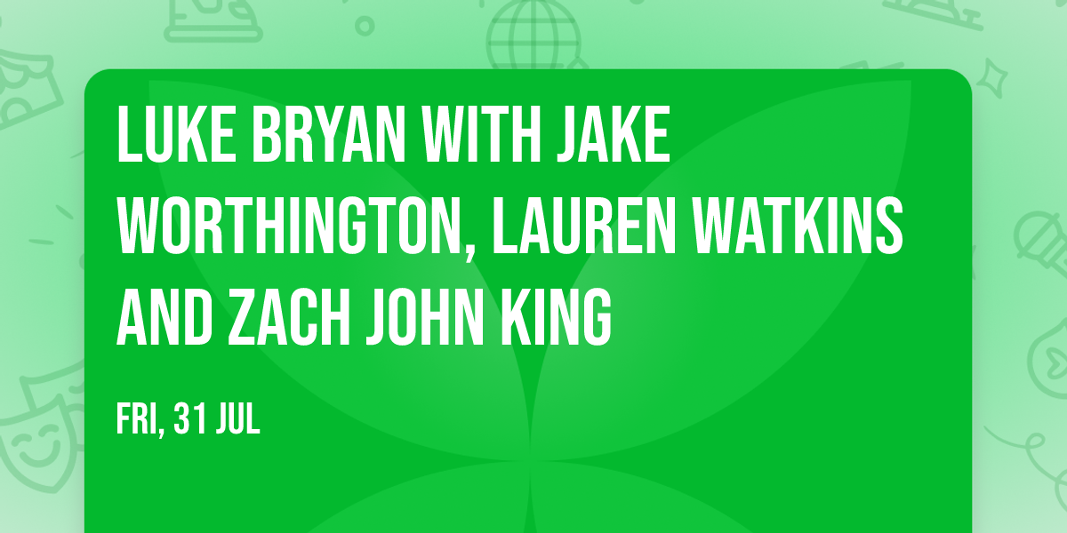 Luke Bryan with Jake Worthington, Lauren Watkins and Zach John King