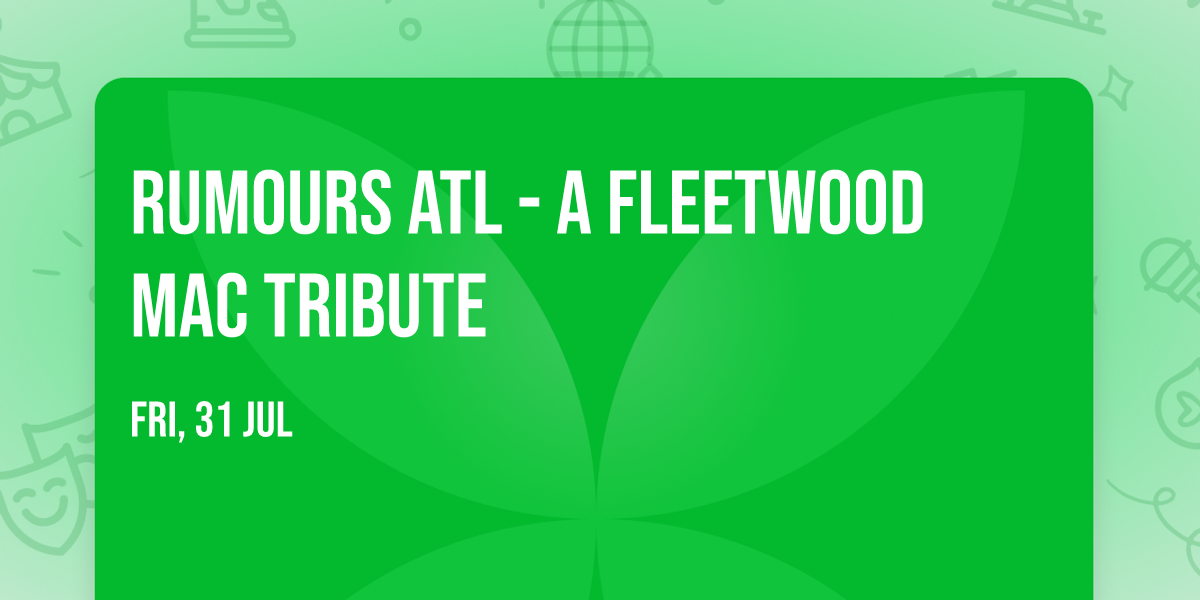Rumours ATL - A Fleetwood Mac Tribute