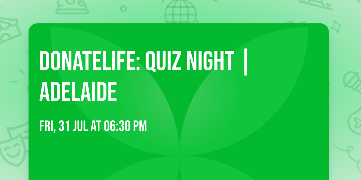 DonateLife: Quiz Night | Adelaide