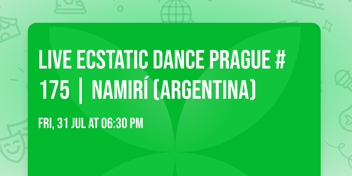 LIVE ECSTATIC DANCE PRAGUE #175 | Namir\u00ed (Argentina)
