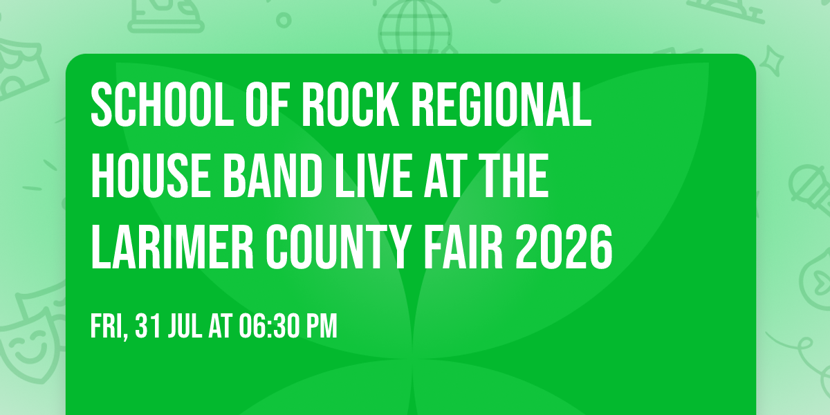 School of Rock Regional House Band LIVE at the Larimer County Fair 2026
