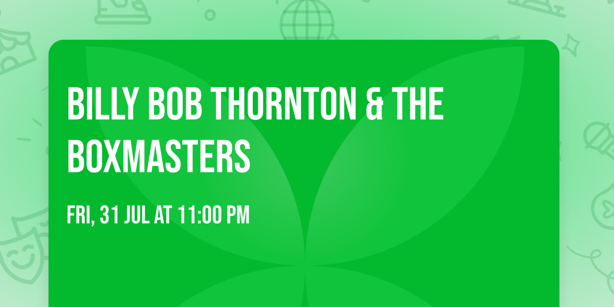 Billy Bob Thornton & the Boxmasters