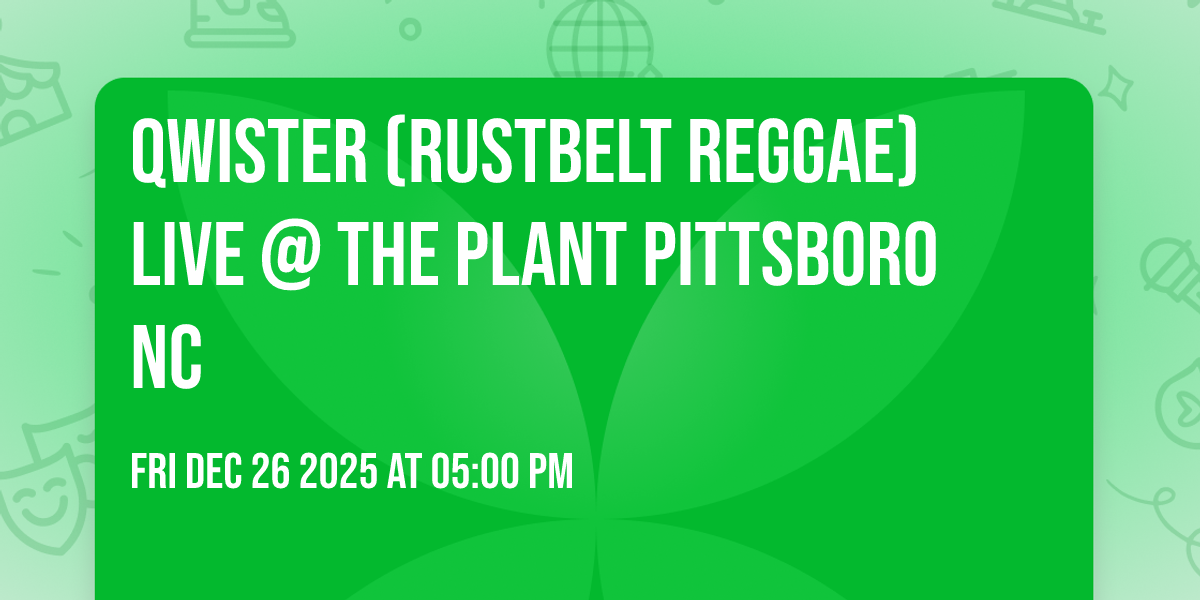 Qwister (Rustbelt Reggae) Live @ The Plant Pittsboro NC
