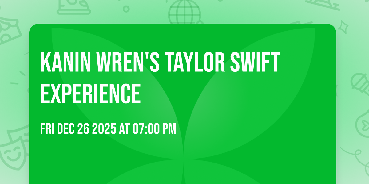 Kanin Wren's Taylor Swift Experience