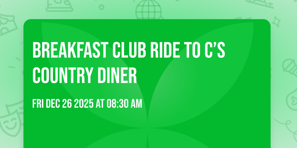 Breakfast Club Ride to C’s Country Diner