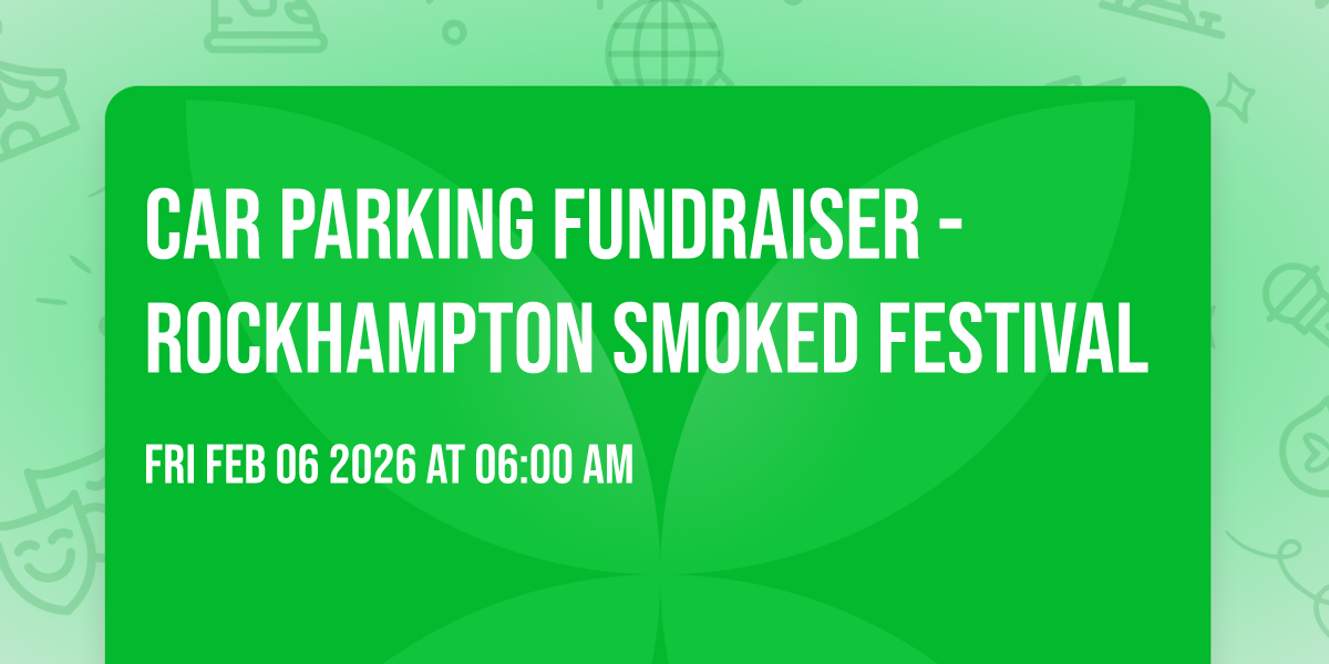 car parking fundraiser - Rockhampton smoked festival