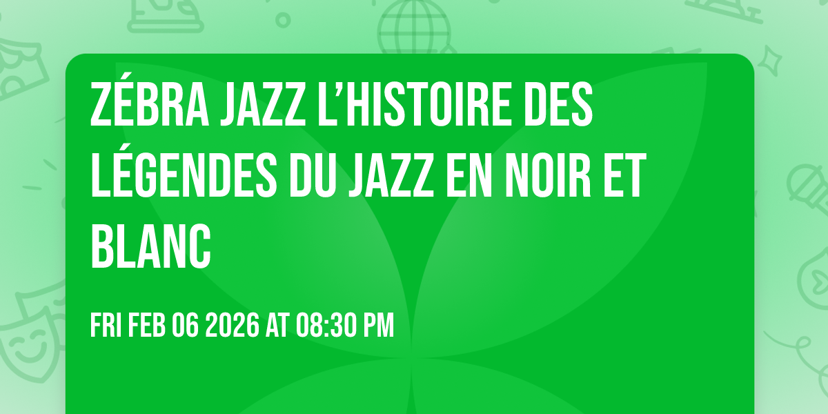Zébra jazz l’histoire des légendes du jazz en noir et blanc 