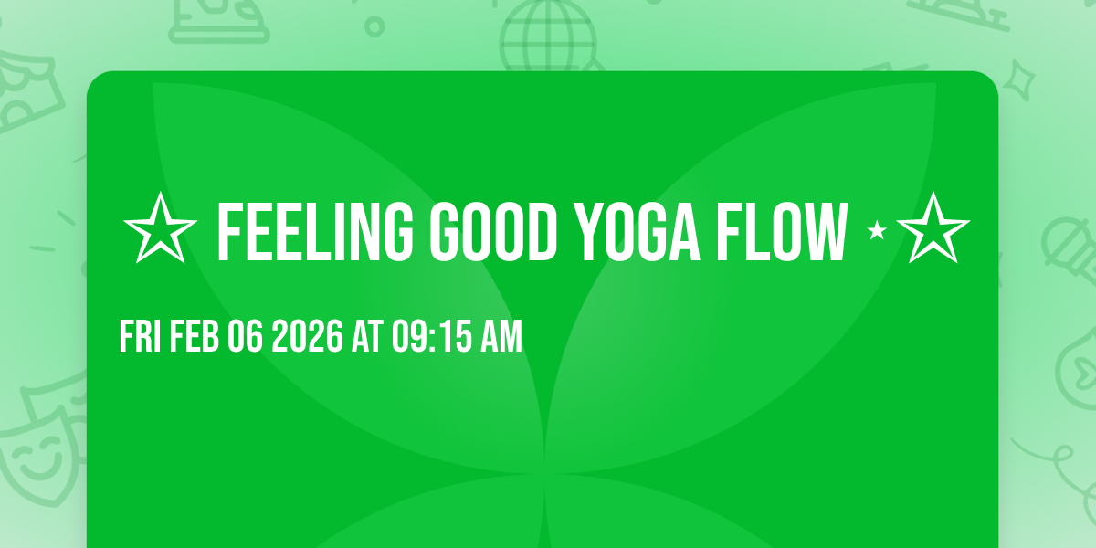 ✩ Feeling Good Yoga Flow ⋆✩