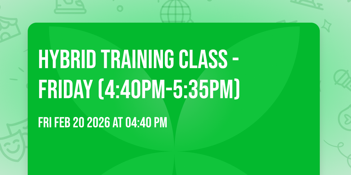 Hybrid Training Class - Friday (4:40pm-5:35pm)