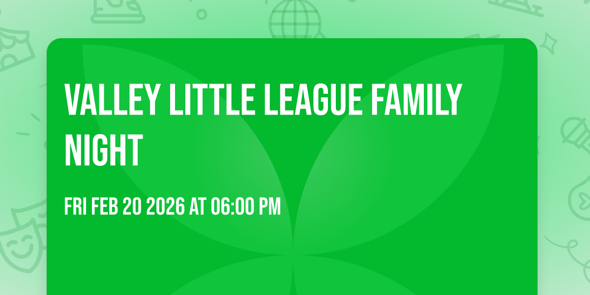 Valley Little League Family Night